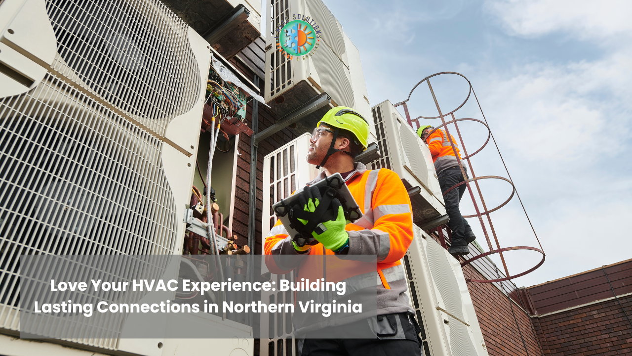 Love Your HVAC Experience